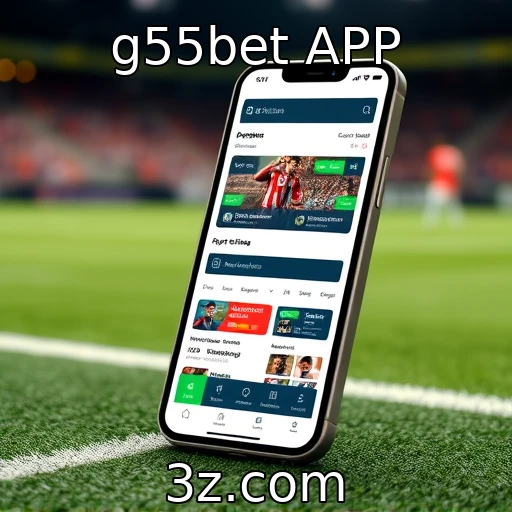 g55bet APP Apostas que Encantam: Análise dos Principais Jogos do G55Bet