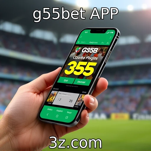 g55bet APP Transformando apostas: como o G55Bet APP revoluciona o mercado brasileiro